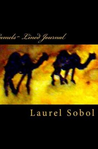 Cover of Camels Lined Journal