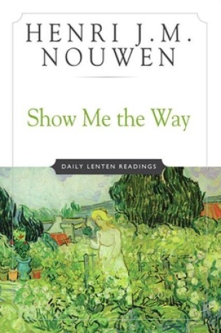 Cover of Show Me the Way