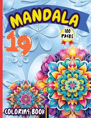 Book cover for Mandala 19 Coloring Book