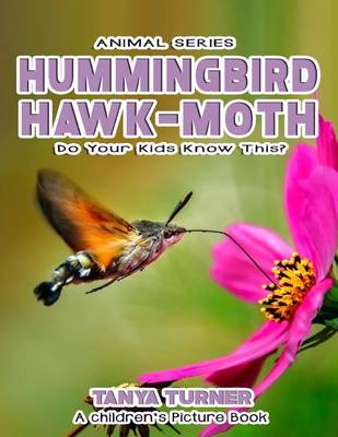 Book cover for Hummingbird Hawk-Moth Do Your Kids Know This?