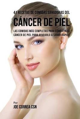 Book cover for 41 Recetas de Comidas Sanadoras del Cancer de Piel