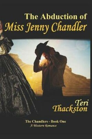 Cover of The Abduction of Miss Jenny Chandler