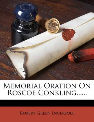 Book cover for Memorial Oration on Roscoe Conkling......