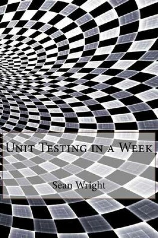 Cover of Unit Testing in a Week