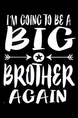 Book cover for I'm Going To be a Big Brother Again