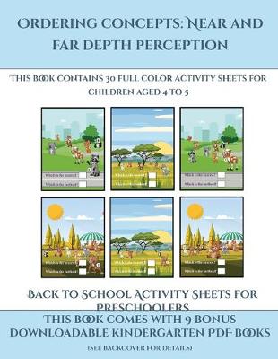 Book cover for Back to School Activity Sheets for Preschoolers (Ordering concepts near and far depth perception)