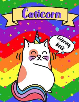 Book cover for Caticorn Coloring Book