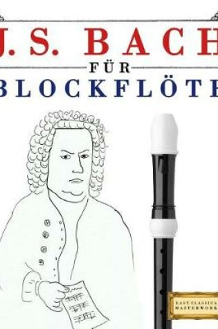 Cover of J. S. Bach F r Blockfl te