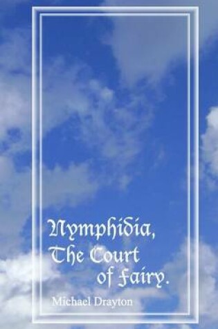 Cover of Nymphidia, The Court of Fairy