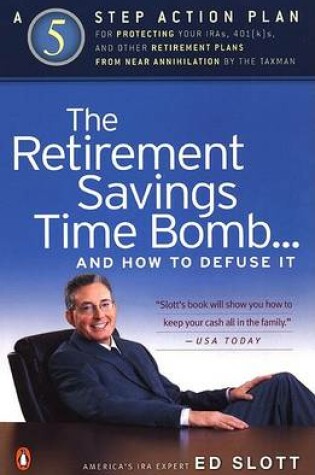 Cover of The Retirement Savings Time Bomb . . . and How to Defuse It