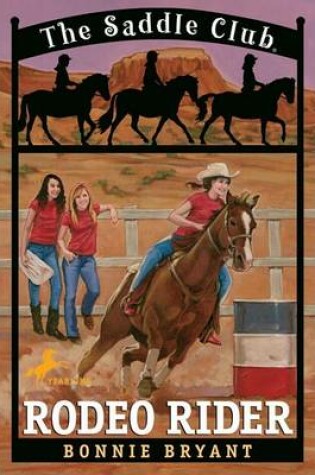 Cover of Saddle Club 12: Rodeo Rider