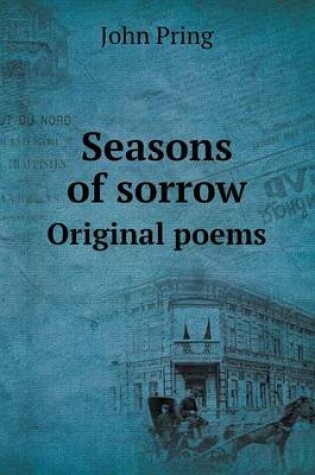 Cover of Seasons of sorrow Original poems