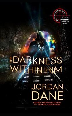 Book cover for The Darkness Within Him