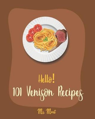 Cover of Hello! 101 Venison Recipes