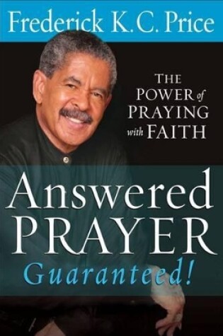 Cover of Answered Prayer Guaranteed!