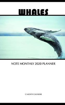 Book cover for Whales Note Monthly 2020 Planner 12 Month Calendar