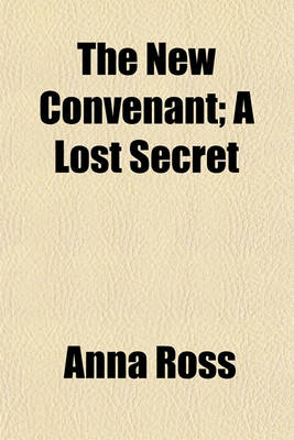 Book cover for The New Convenant; A Lost Secret