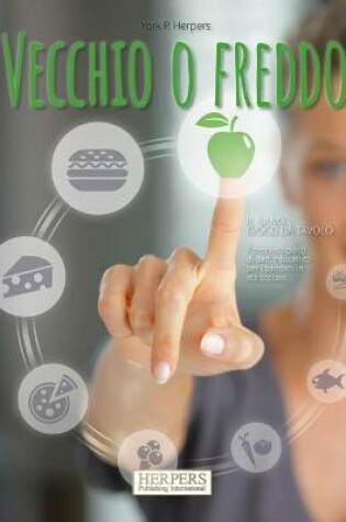 Cover of Vecchio o Freddo Il sano gioco da tavolo