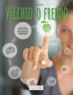 Book cover for Vecchio o Freddo Il sano gioco da tavolo