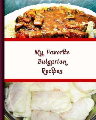 Book cover for My Favorite Bulgarian Recipes