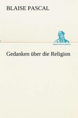 Cover of Gedanken Uber Die Religion