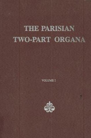 Cover of Parisian Two-Part Organa (2 Vols.)