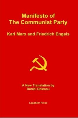 Cover of Manifesto of the Communist Party (Aka The Communist Manifesto): A New Translation by Daniel Deleanu