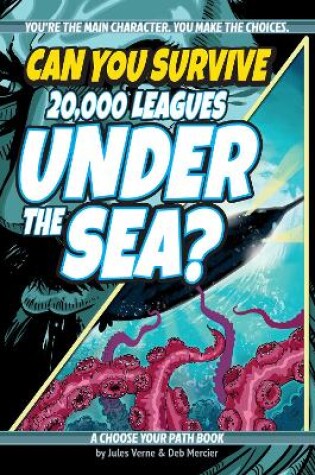 Cover of Can You Survive 20,000 Leagues Under the Sea?