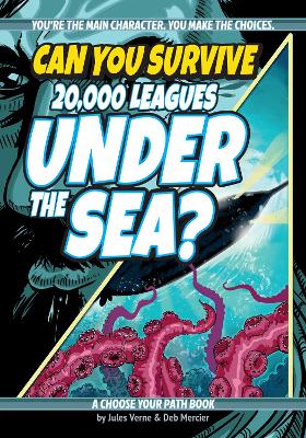 Cover of Can You Survive 20,000 Leagues Under the Sea?