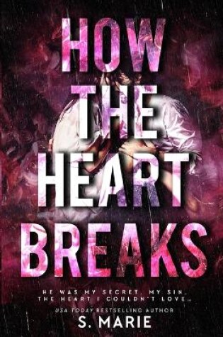 Cover of How The Heart Breaks