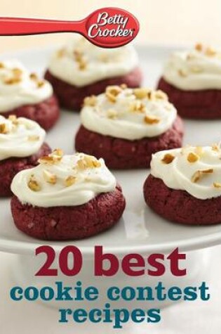 Cover of Betty Crocker 20 Best Cookie Contest Recipes