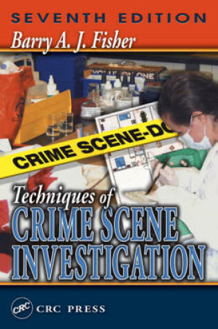 Cover of Techniques of Crime Scene Investigation, Seventh Edition