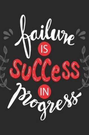 Cover of Failure Is Success In Progress