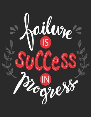 Book cover for Failure Is Success In Progress