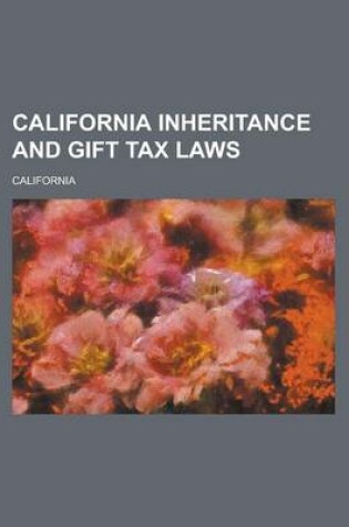 Cover of California Inheritance and Gift Tax Laws