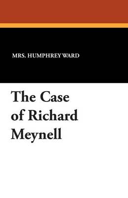 Book cover for The Case of Richard Meynell