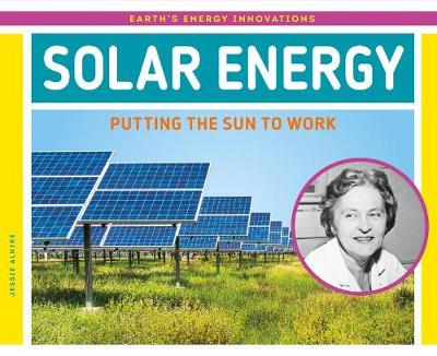 Cover of Solar Energy: Putting the Sun to Work