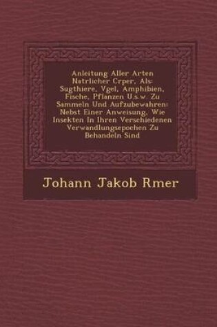 Cover of Anleitung Aller Arten Nat Rlicher C Rper, ALS