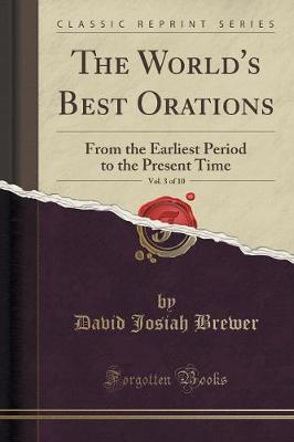 Book cover for The World's Best Orations, Vol. 3 of 10