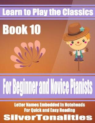 Book cover for Learn to Play the Classics Book 10