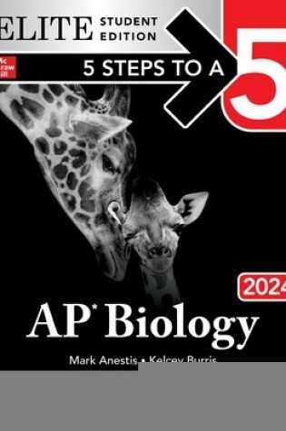 Cover of 5 Steps to a 5: AP Biology 2024 Elite Student Edition