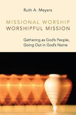 Book cover for Missional Worship, Worshipful Mission