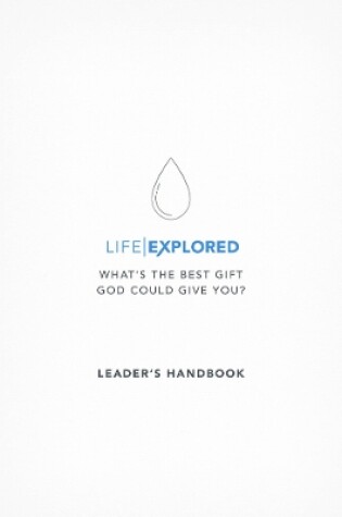 Cover of Life Explored Leader's Handbook