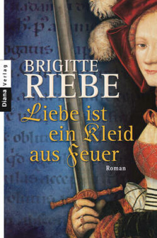 Cover of Liebe Ist Ein Kleid Aus Feuer