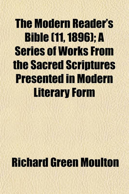 Book cover for The Modern Reader's Bible (11, 1896); A Series of Works from the Sacred Scriptures Presented in Modern Literary Form