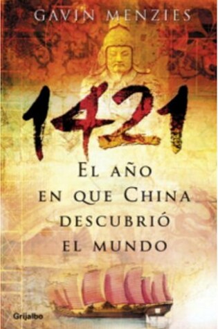 Cover of 1421, El Ano Que China Descubrio El Mundo