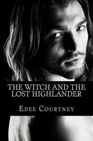 The Witch and the Lost Highlander