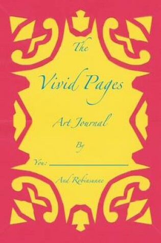 Cover of The Vivid Pages Art Journal