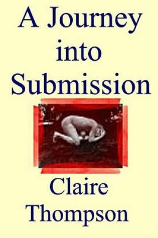 Cover of A Journey Into Submission