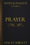 Book cover for Notes & Nuggets Series - Volume 4 - Prayer